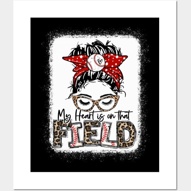 My heart is on that Field Baseball Tee Leopard Baseball Mom Wall Art by Wonder man 